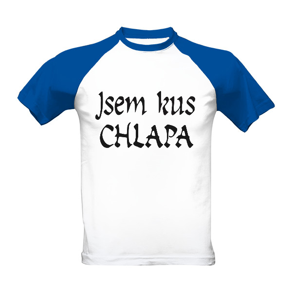 Tričko s potiskem Jsem kus chlapa