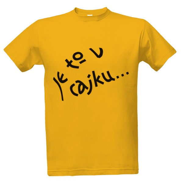 Je to v cajku...