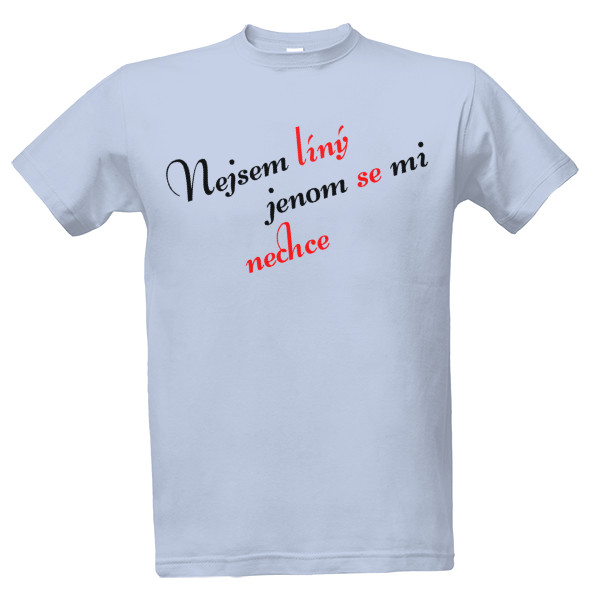 Nejsem líný jenom se mi nechce