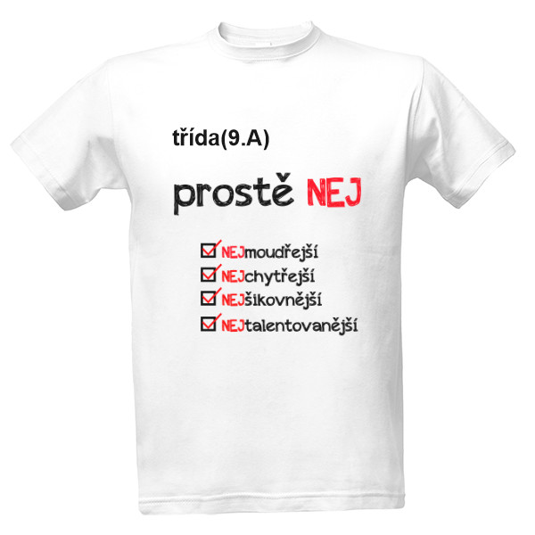 Tričko s potlačou jednoducho NAJ
