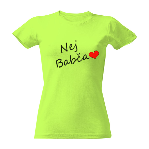Tričko s potlačou Nej babča